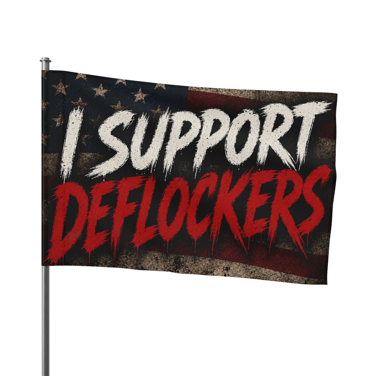 I Support Deflockers Flag – Americana Political Statement Banner